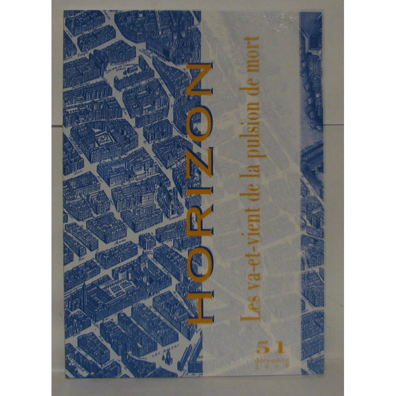 Horizon les va-et-vient de la pulsion de mort