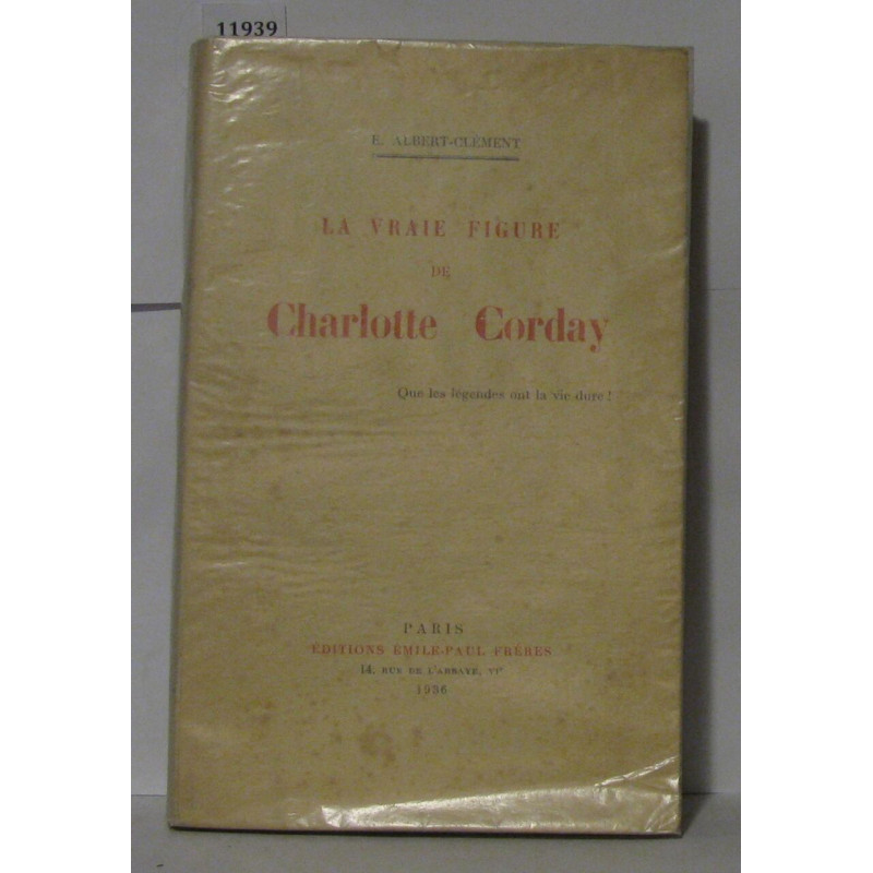 La vraie figure de Charlotte Corday