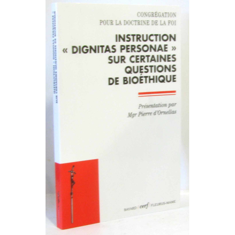 Instruction -Dignitas personae- sur certaines questions de bioéthique