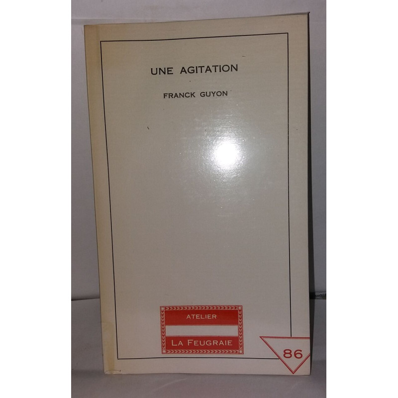 Une agitation
