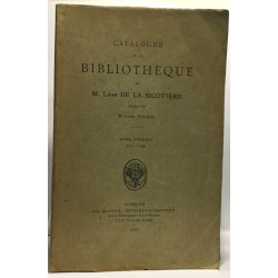Catalogue de la biblitothèque de M. Léon de la Sicotière rédigé...