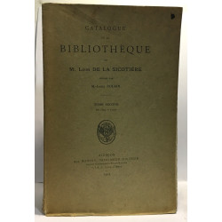 Catalogue de la biblitothèque de M. Léon de la Sicotière rédigé...