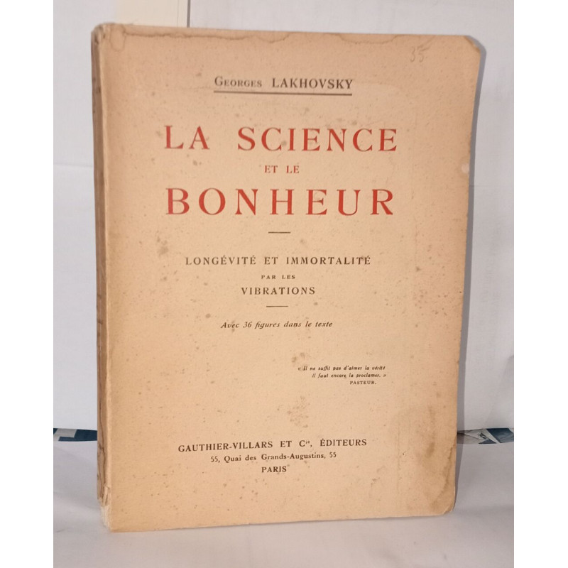 La science et le bonheur - Longévité et immortalité par les vibrations