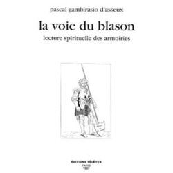 La voie du blason : Lecture spirituelle des armoiries