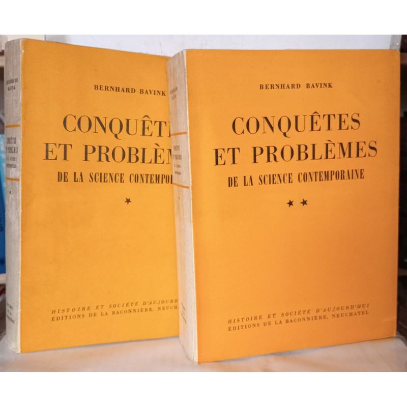 Conquêtes et problèmes de la science contemporaine ( tomes 1 et 2