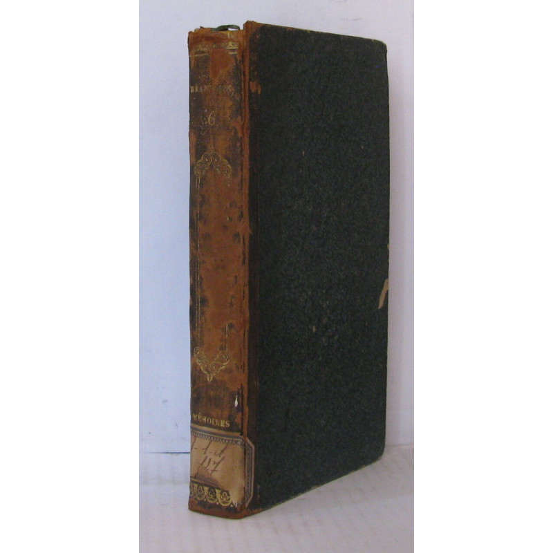 Mémoires de Messire de Pierre de Bourdeille seigneur de Brantôme...