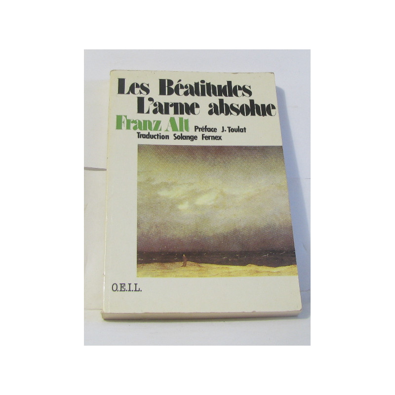 Les béatitudes l'arme absolue