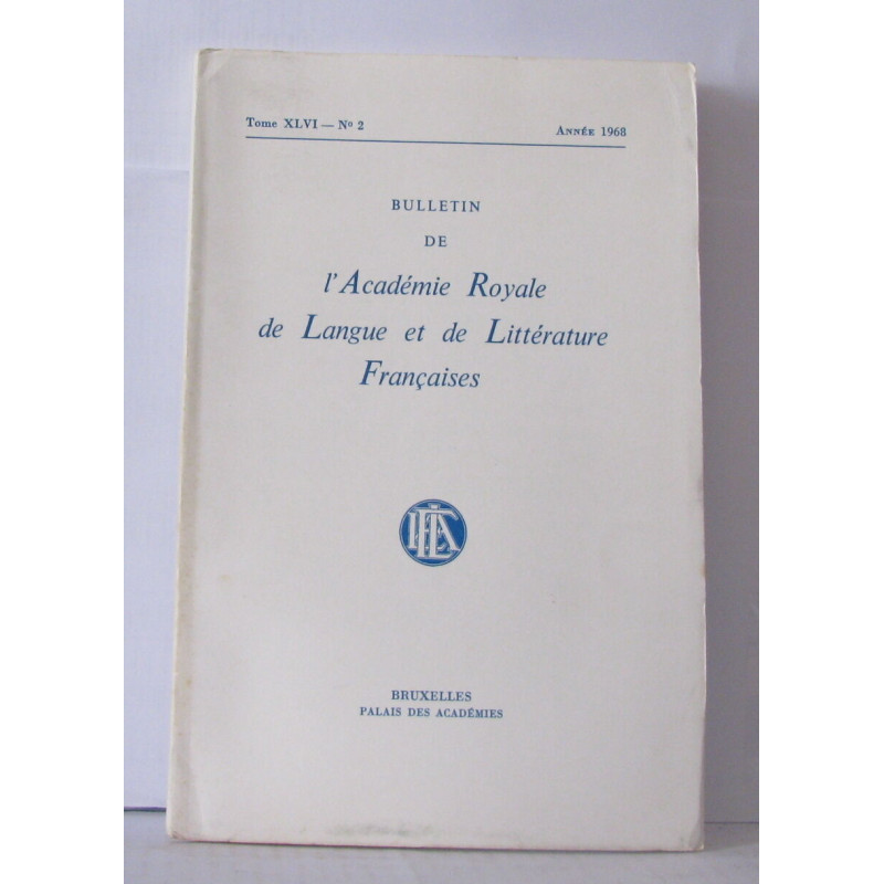 Bulletin de l'académie royale de langue et de littérature...