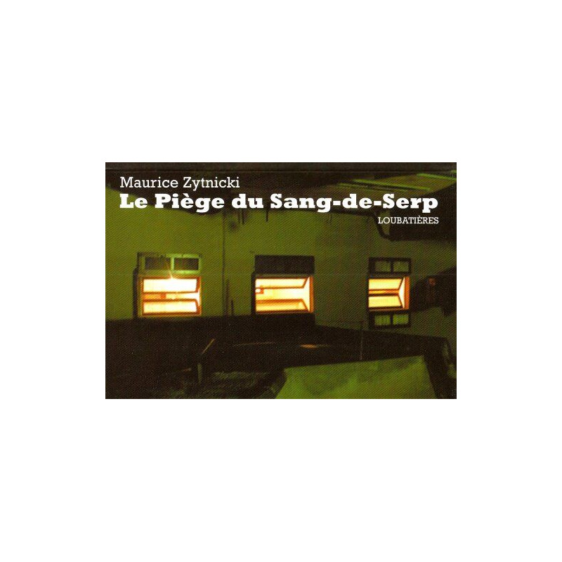 Le Piege du Sang-de-Serp