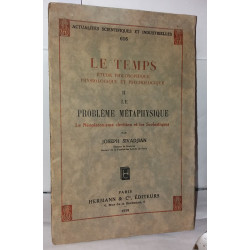 Le temps étude philosophique physiologique et psychoologique II le...