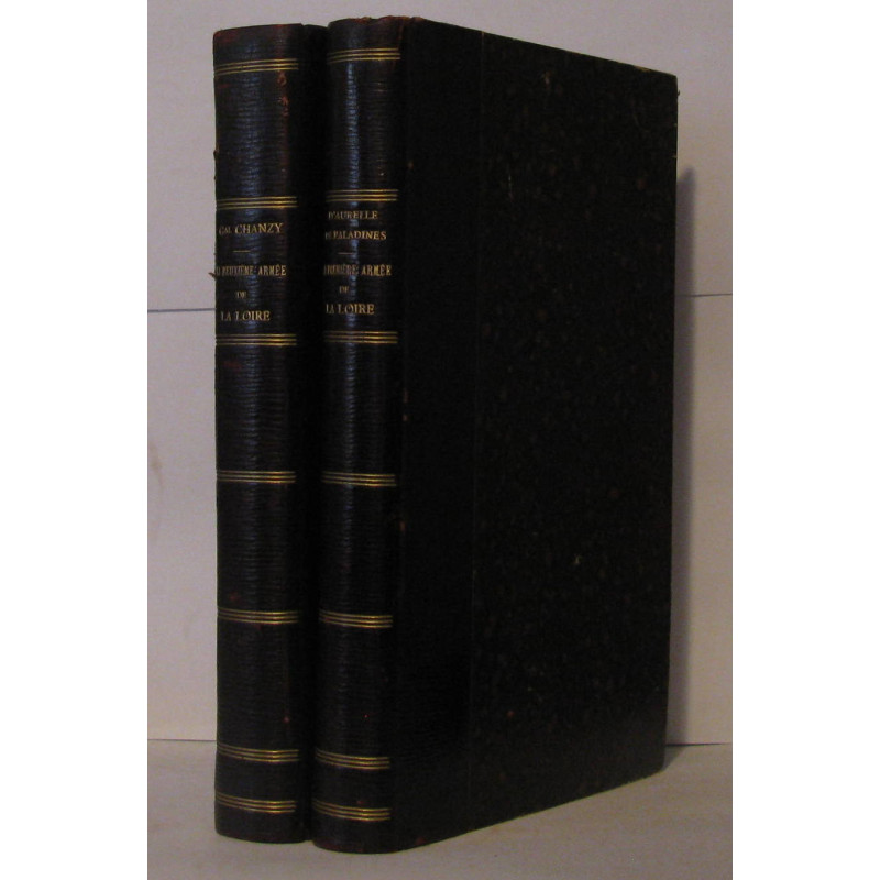 Campagne de 1870-71 ( 2 tomes ) La première armée de la Loire et...