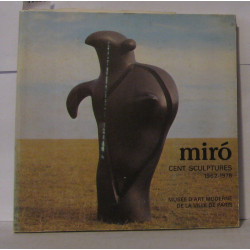 Miro cent scuptures 1962-1978