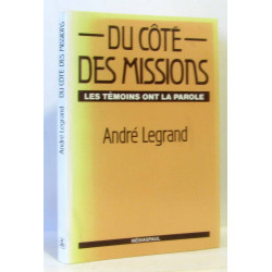 Du côté des missions- : Les témoins ont la parole