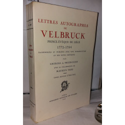 Lettres autographes de Velbruck Prince-évêque de Liège 1772-1784...