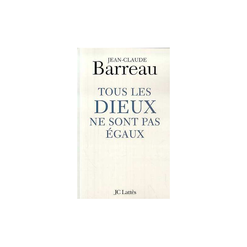 Tous les dieux ne sont pas égaux