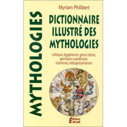Dictionnaire illustré des mythologies