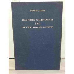 Das Frühe Christentum und die Griechische Bildung