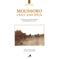 Moussoro cent ans déja