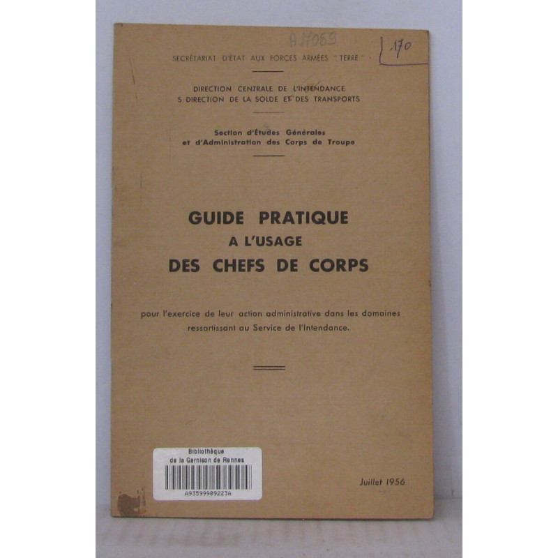 Guide pratique a l'usage des chefs de corps pour l'exercice de...