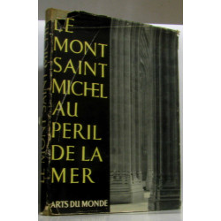 Le Mont Saint Michel au péril de la mer