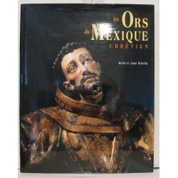 Les ors du Mexique chrétien