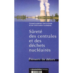Sûreté des centrales et des déchets nucléaires : éléments de débats