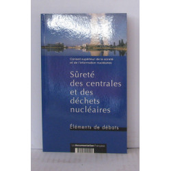 Sûreté des centrales et des déchets nucléaires : éléments de débats