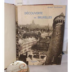 Découverte de Bruxelles - photos de Willy Kessels ( assistant Léon...