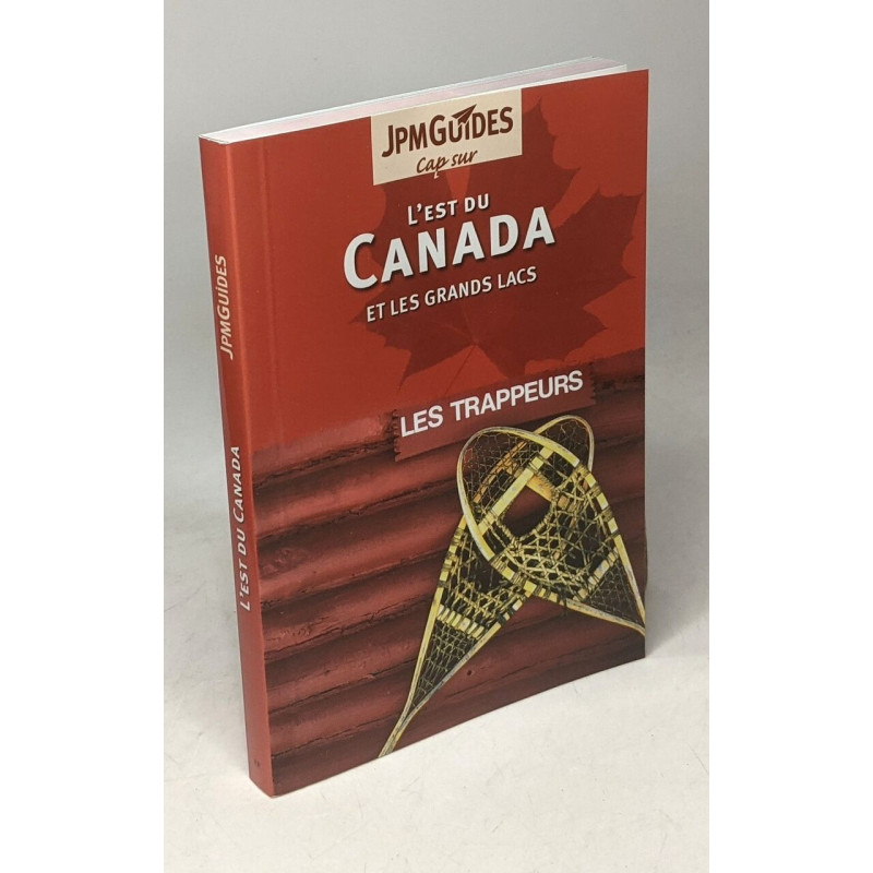 L'est du Canada et les grands lacs - Les trappeurs