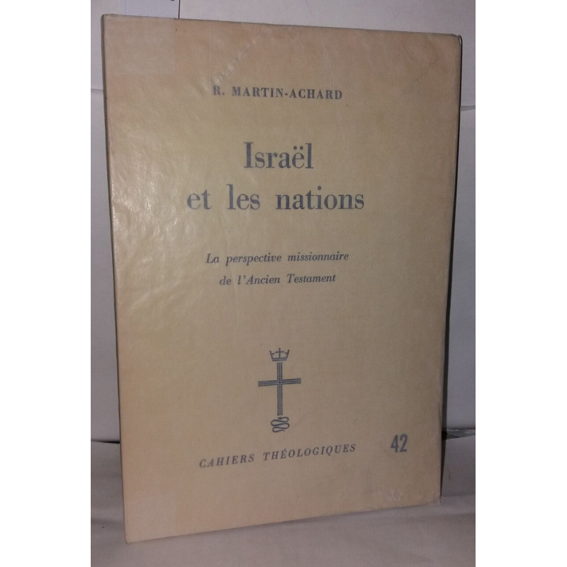 Israël et les nations la perspective missionnaire de l'ancien...
