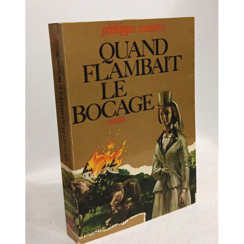 Quand flambait le bocage