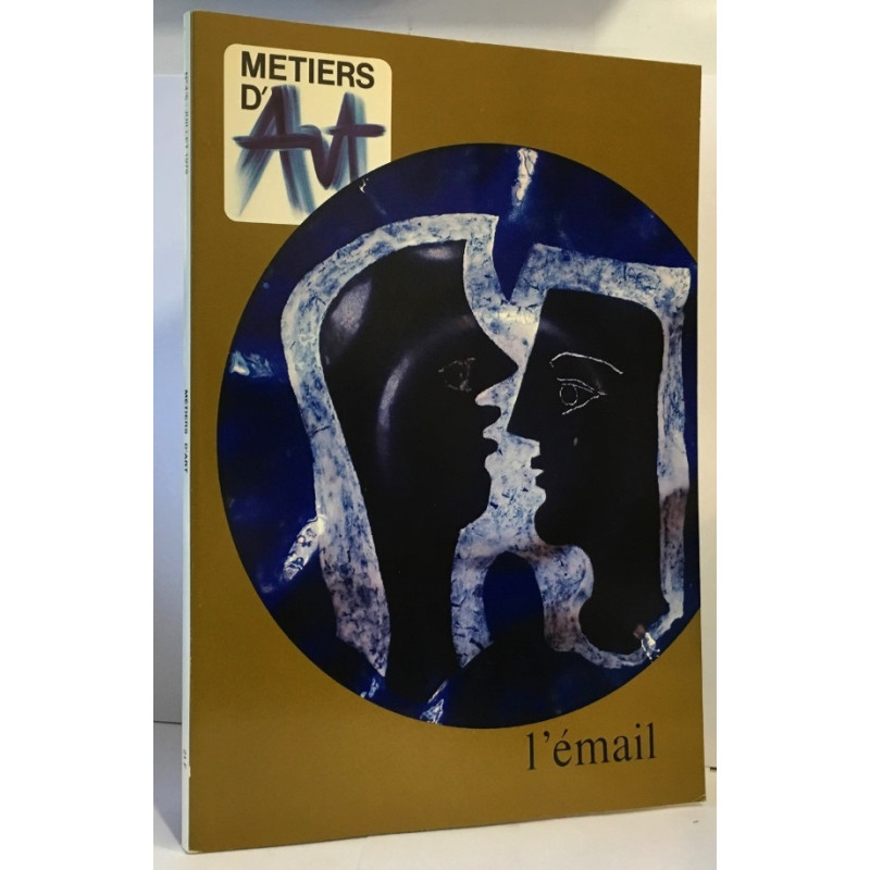 L'émail - Métiers d'art n°4-5