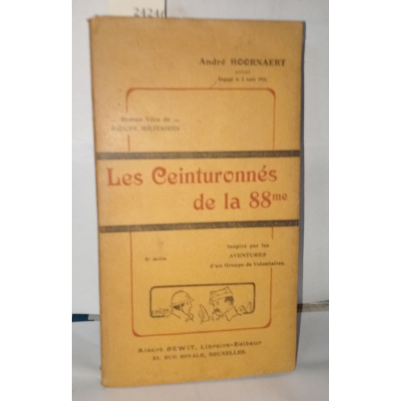 Les ceinturonnés de la 88me inspiré par les aventures d'un groupe...