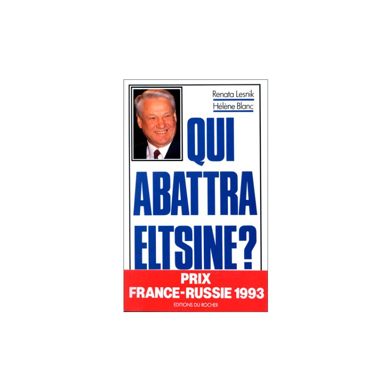 Qui abattra Eltsine