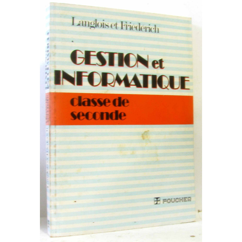 Gestion et informatique classe de seconde