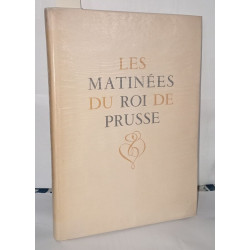 Les matinées du roi de Prusse