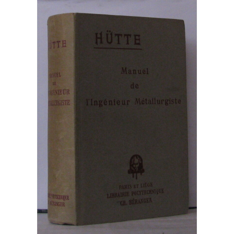 Manuel de l'ingénieur métallurgiste