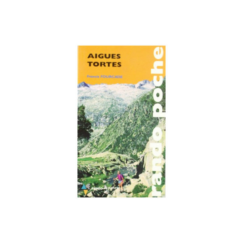 Rando Poche : Aigues Tortes