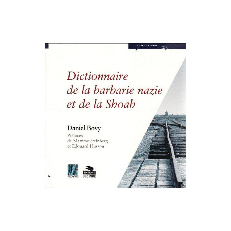 Dictionnaire de la barbarie nazie et de la Shoah