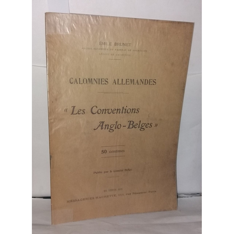 Calomnies allemandes " Les conventions Anglo-Belges"