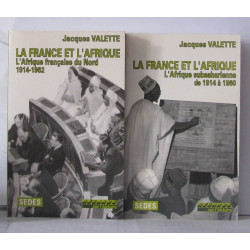 La France et l'Afrique ( tomes 1 et 2 Collection Regards sur...