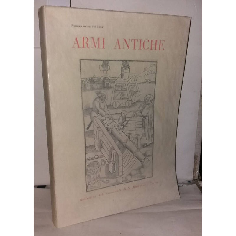 Armi Antiche Bolletino Dell'academia di S. Marciano - Torino
