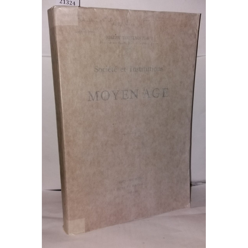Société et institutions du moyen age