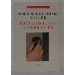 Psychanalyse six heures et quart