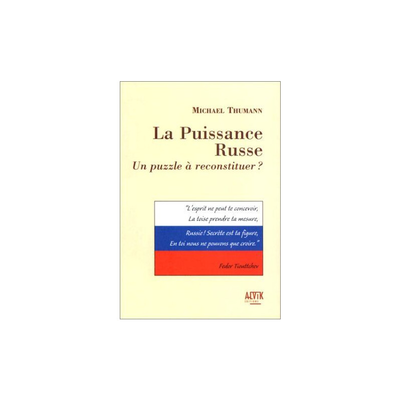 La Puissance russe : Un puzzle à reconstituer