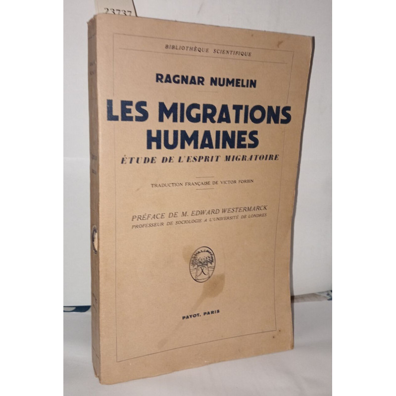 Les Migrations Humaines. Etude de l'Esprit Migratoire