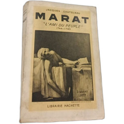 Marat "L'ami du peuple" 1744-1793