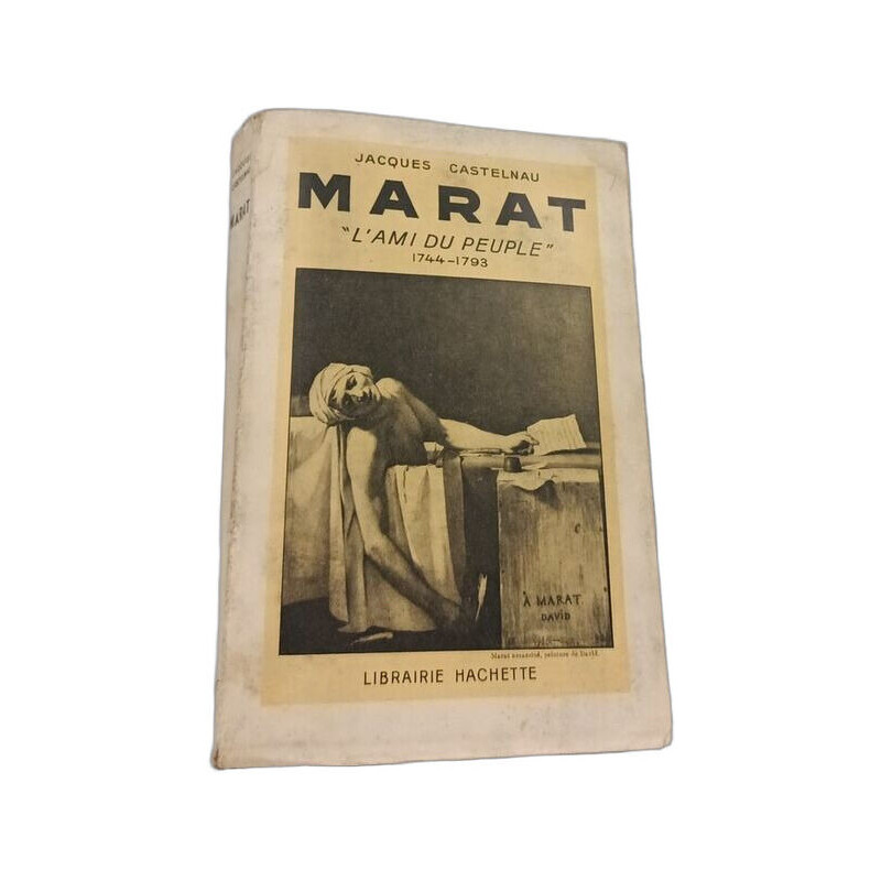 Marat "L'ami du peuple" 1744-1793