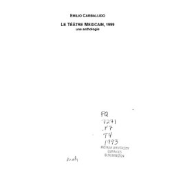Le théâtre mexicain 1999 - une anthologie