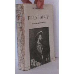 François premier le roi-chevalier